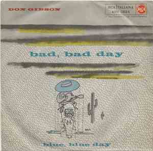 Don Gibson - Bad, Bad Day