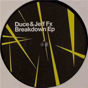 Duce & Jeff Fx - Breakdown Ep