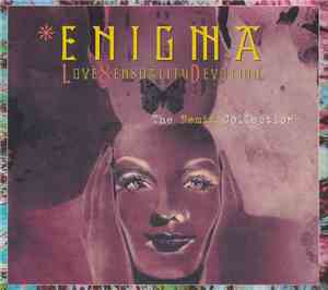 Enigma - Love Sensuality Devotion (The Remix Collection)