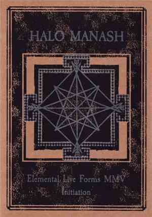 Halo Manash - Elemental Live Forms MMV - Initiation