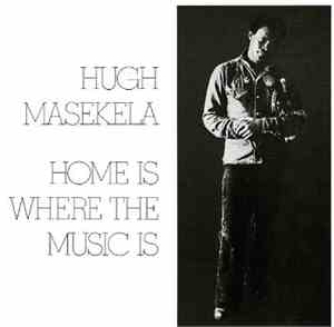Hugh Masekela - Home Is Where The Music Is