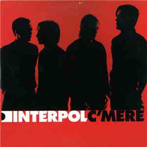 Interpol - C'Mere