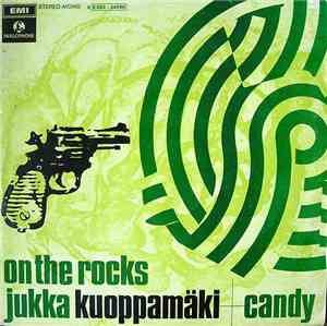 Jukka Kuoppamäki & Candy  - On The Rocks
