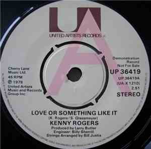 Kenny Rogers - Love Or Something Like It