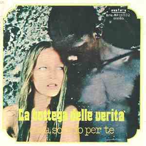 La Bottega Delle Verità - Cosa Sono Io Per Te