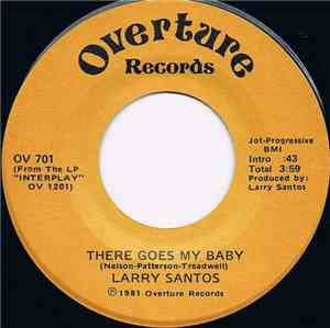 Larry Santos - There Goes My Baby