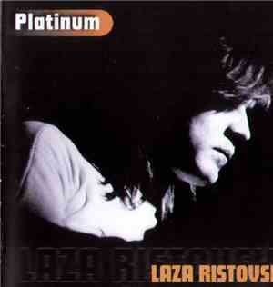 Laza Ristovski - Platinum