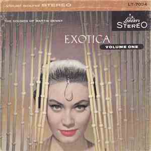 Martin Denny - Exotica Volume One
