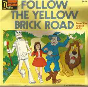 Mike Sammes Singers, The - Follow The Yellow Brick Road / Over The Rainbow