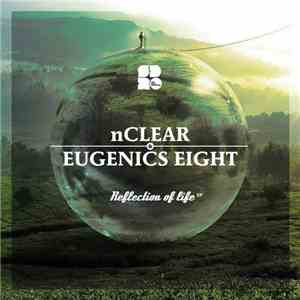 NClear & Eugenics Eight - Reflection Of Life EP