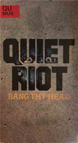 Quiet Riot - Bang Thy Head