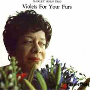 Shirley Horn Trio - Violets For Your Furs