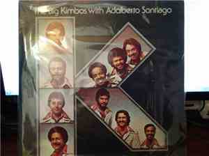 The Big Kimbos With Adalberto Santiago - The Big Kimbos With Adalberto Sant ...