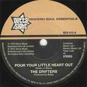 The Drifters - Pour Your Little Heart Out / When Ya Comin' Home