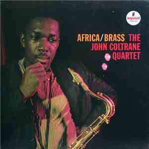 The John Coltrane Quartet - Africa / Brass