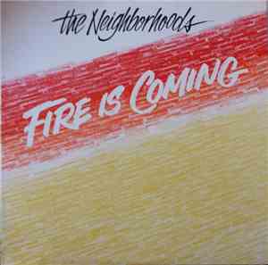 The Neighborhoods - Fire Is Coming