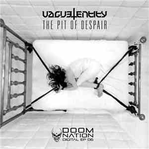 Vague Entity - The Pit Of Despair