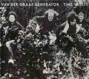 Van Der Graaf Generator - Time Vaults