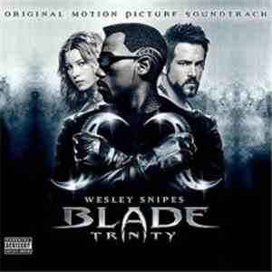 Various - Blade: Trinity (Original Motion Picture Soundtrack)