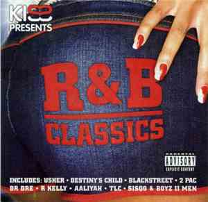 Various - Kiss Presents R&B Classics