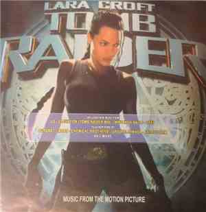 Various - Lara Croft: Tomb Raider - Music From The Motion Picture