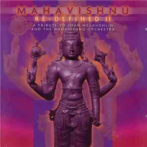 Various - Mahavishnu Re-Defined II (A Tribute To John McLaughlin And The Mahavishnu Orchestra)