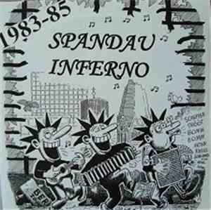 Various - Spandau Inferno 1983-85