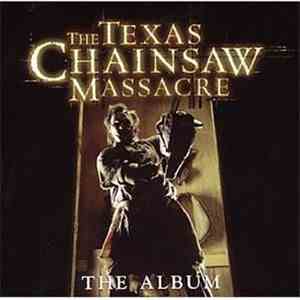 Various - The Texas Chainsaw Massacre - The Album