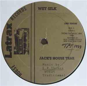 Wet Silk - Jack's House Trax