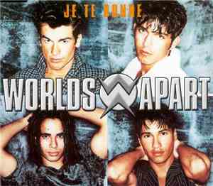 Worlds Apart - Je Te Donne