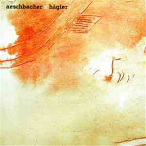 Aeschbacher X Hägler - Aeschbacher X Hägler