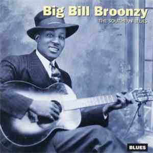 Big Bill Broonzy - The Southern Blues