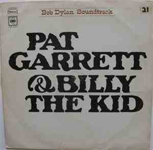 Bob Dylan - Pat Garrett & Billy The Kid - Original Soundtrack Recording