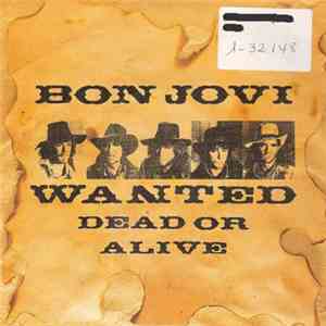 Bon Jovi - Wanted Dead Or Alive
