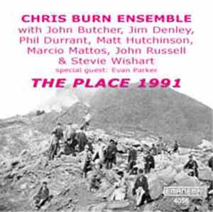 Chris Burn Ensemble - The Place 1991
