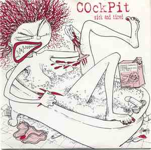 Cockpit - Sick And Tired