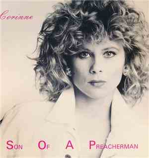 Corinne  - Son Of A Preacherman