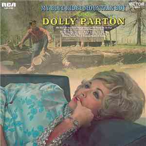 Dolly Parton - My Blue Ridge Mountain Boy