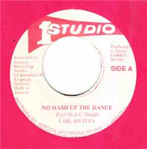 Earl Sixteen - No Mash Up The Dance