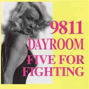 Five For Fighting, 9811, Dayroom - Five For Fighting / Dayroom / 9811