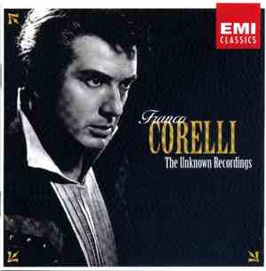 Franco Corelli - The Unknown Recordings