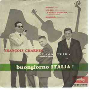 François Charpin Et Son Trio - Buongiorno Italia!