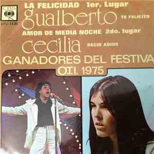 Gualberto Castro, Cecilia  - Ganadores Del Festival O.T.I. 1975