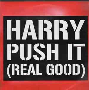 Harry  - Push It (Real Good)