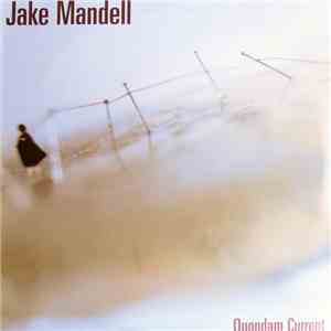 Jake Mandell - Quondam Current