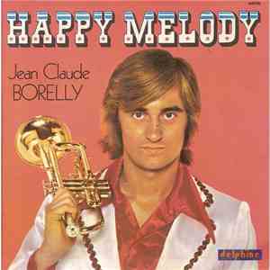 Jean-Claude Borelly - Happy Melody