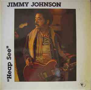 Jimmy Johnson  - Heap See