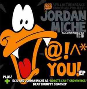 Jordan Miché - #​%​^​@ You Ep