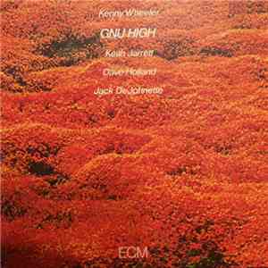 Kenny Wheeler - Gnu High