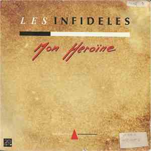 Les Infidèles - Mon Héroïne